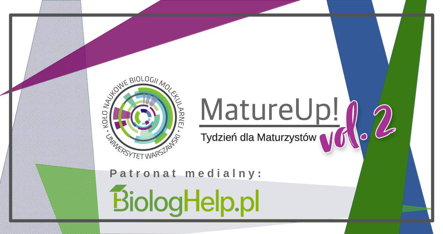 MatureUp 2021 - inicjatywa dla maturzystów | BiologHelp